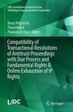 Compatibility of Transactional Resolutions of Antitrust Proceedings with Due Process and Fundamental Rights & Online Exhaustion of IP Rights