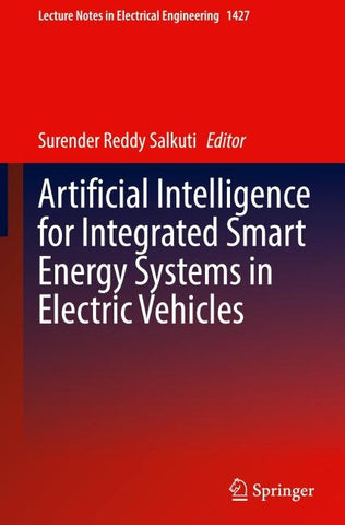Artificial Intelligence for Integrated Smart Energy Systems in Electric Vehicles