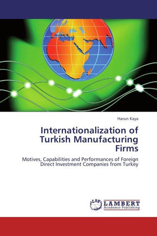 Internationalization of Turkish Manufacturing Firms