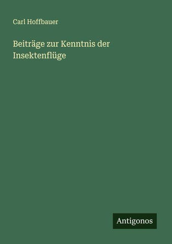 Beiträge zur Kenntnis der Insektenflüge