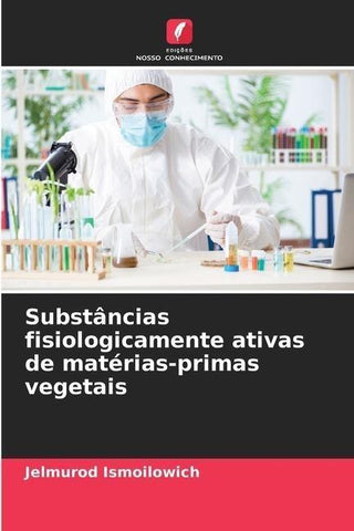 Substâncias fisiologicamente ativas de matérias-primas vegetais