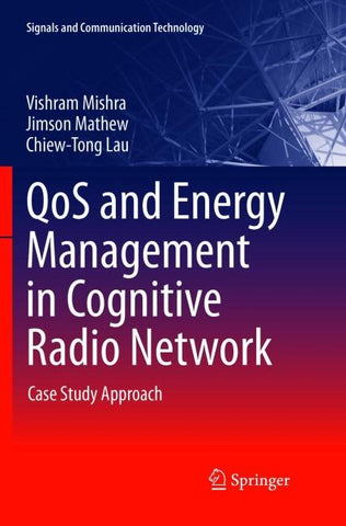 QoS and Energy Management in Cognitive Radio Network