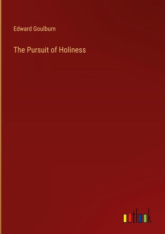 The Pursuit of Holiness
