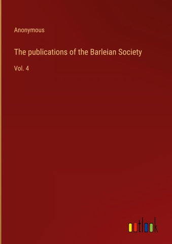 The publications of the Barleian Society