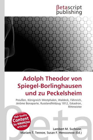 Adolph Theodor von Spiegel-Borlinghausen und zu Peckelsheim