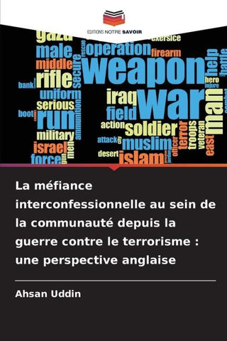 La méfiance interconfessionnelle au sein de la communauté depuis la guerre contre le terrorisme : une perspective anglaise