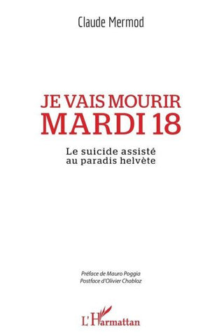Je vais mourir mardi 18