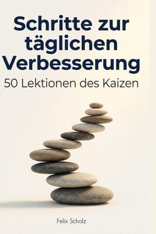 Schritte zur täglichen Verbesserung