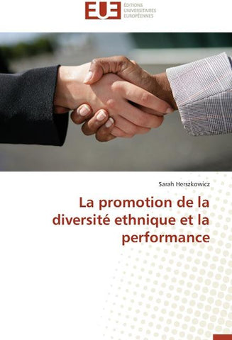 La promotion de la diversité ethnique et la performance