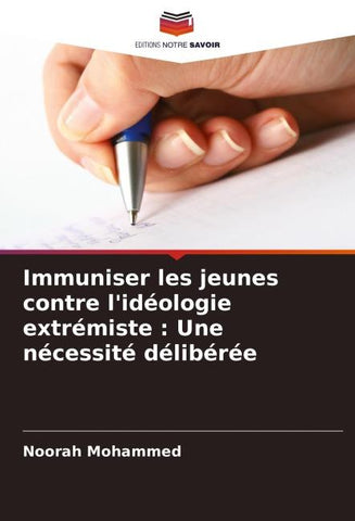 Immuniser les jeunes contre l'idéologie extrémiste : Une nécessité délibérée