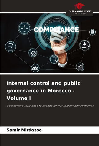 Internal control and public governance in Morocco - Volume I