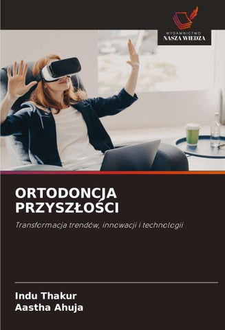 ORTODONCJA PRZYSZ¿O¿CI