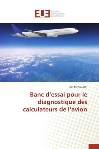 Banc d'essai pour le diagnostique des calculateurs de l'avion