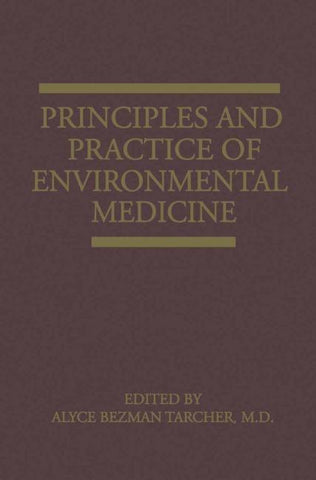 Principles and Practice of Environmental Medicine