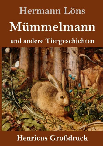 Mümmelmann und andere Tiergeschichten (Großdruck)