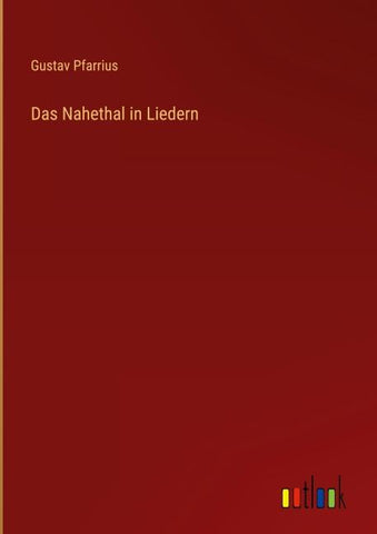 Das Nahethal in Liedern