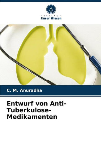 Entwurf von Anti-Tuberkulose-Medikamenten