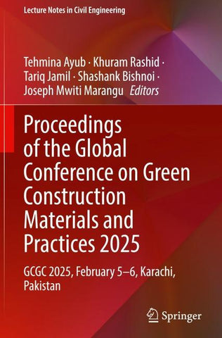 Proceedings of the Global Conference on Green Construction Materials and Practices 2025