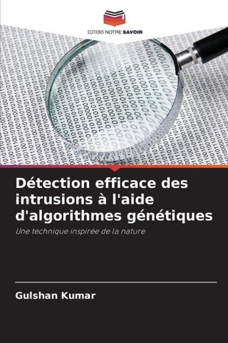 Détection efficace des intrusions à l'aide d'algorithmes génétiques