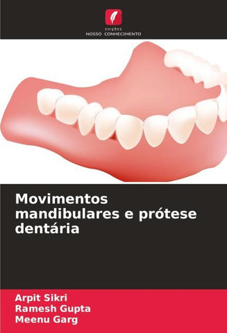 Movimentos mandibulares e prótese dentária