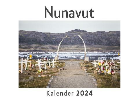 Nunavut (Wandkalender 2024, Kalender DIN A4 quer, Monatskalender im Querformat mit Kalendarium, Das perfekte Geschenk)