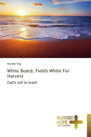 White Board, Fields White For Harvest