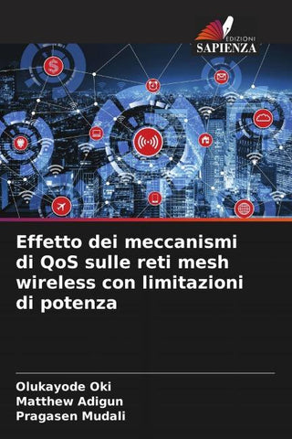 Effetto dei meccanismi di QoS sulle reti mesh wireless con limitazioni di potenza