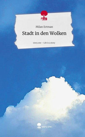 Stadt in den Wolken. Life is a Story - story.one
