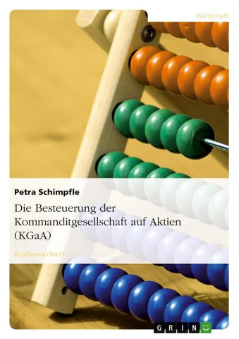 Die Besteuerung der Kommanditgesellschaft auf Aktien (KGaA)