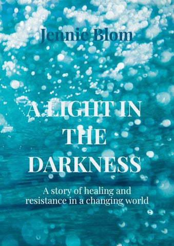 A LIGHT IN THE DARKNESS