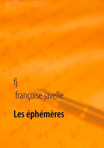 Les éphémères éternels
