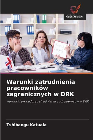 Warunki zatrudnienia pracowników zagranicznych w DRK