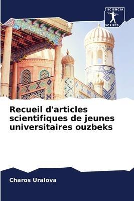 Recueil d'articles scientifiques de jeunes universitaires ouzbeks