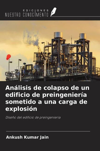 Análisis de colapso de un edificio de preingeniería sometido a una carga de explosión