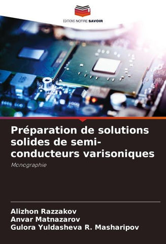 Préparation de solutions solides de semi-conducteurs varisoniques