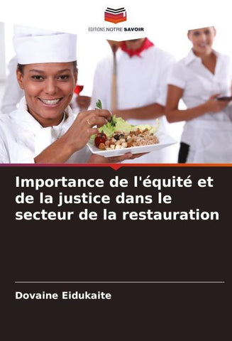 Importance de l'équité et de la justice dans le secteur de la restauration