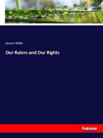 Our Rulers and Our Rights