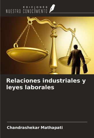 Relaciones industriales y leyes laborales