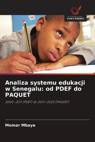Analiza systemu edukacji w Senegalu: od PDEF do PAQUET