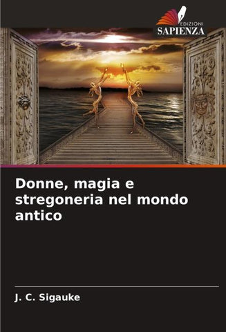 Donne, magia e stregoneria nel mondo antico