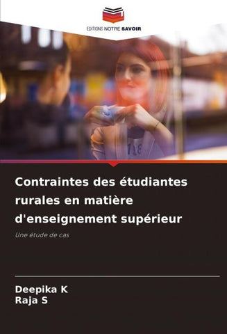 Contraintes des étudiantes rurales en matière d'enseignement supérieur
