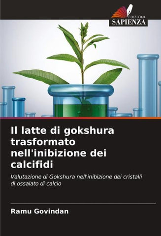 Il latte di gokshura trasformato nell'inibizione dei calcifidi
