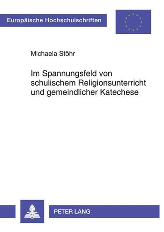 Im Spannungsfeld von schulischem Religionsunterricht und gemeindlicher Katechese