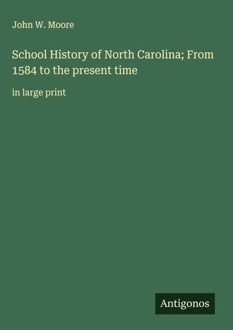 School History of North Carolina; From 1584 to the present time