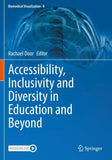 Accessibility, Inclusivity and Diversity in Education and Beyond