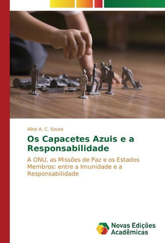 Os Capacetes Azuis e a Responsabilidade