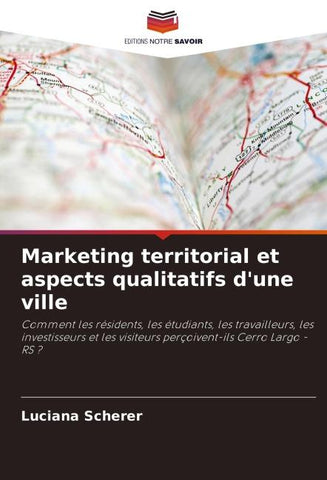 Marketing territorial et aspects qualitatifs d'une ville
