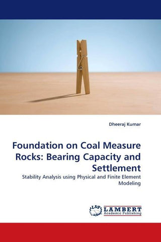 Foundation on Coal Measure Rocks: Bearing Capacity and Settlement