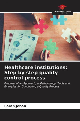 Healthcare institutions: Step by step quality control process