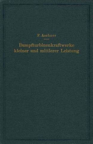 Dampfturbinenkraftwerke kleiner und mittlerer Leistung
